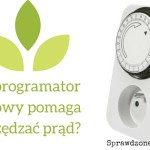 Programator Czasowy czyli o tym, jak oszczędzać energię elektryczną