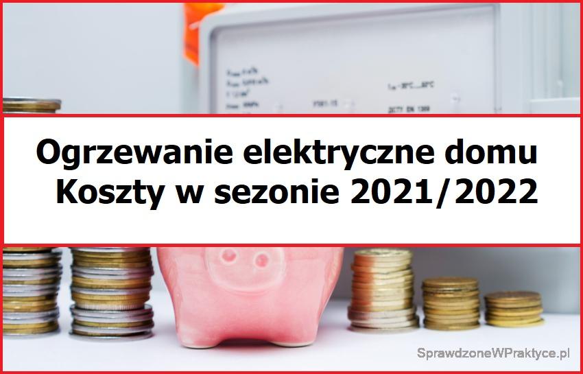 ogrzewanie elektryczne domu koszty