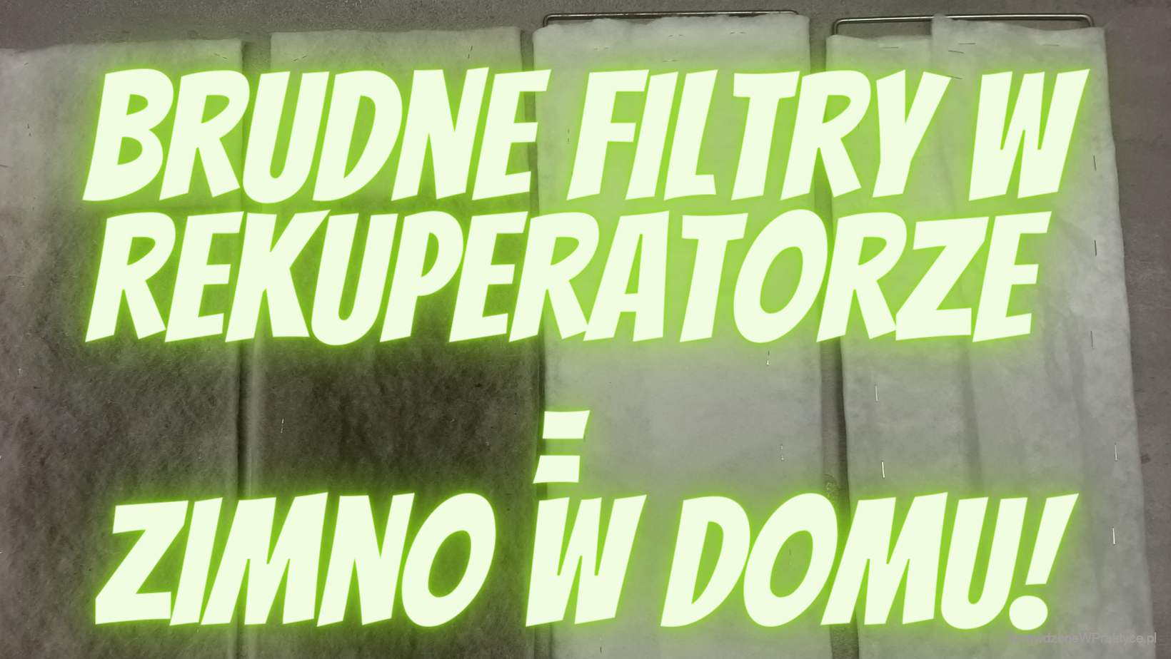 Brudne filtry w rekuperatorze = zimno w domu!
