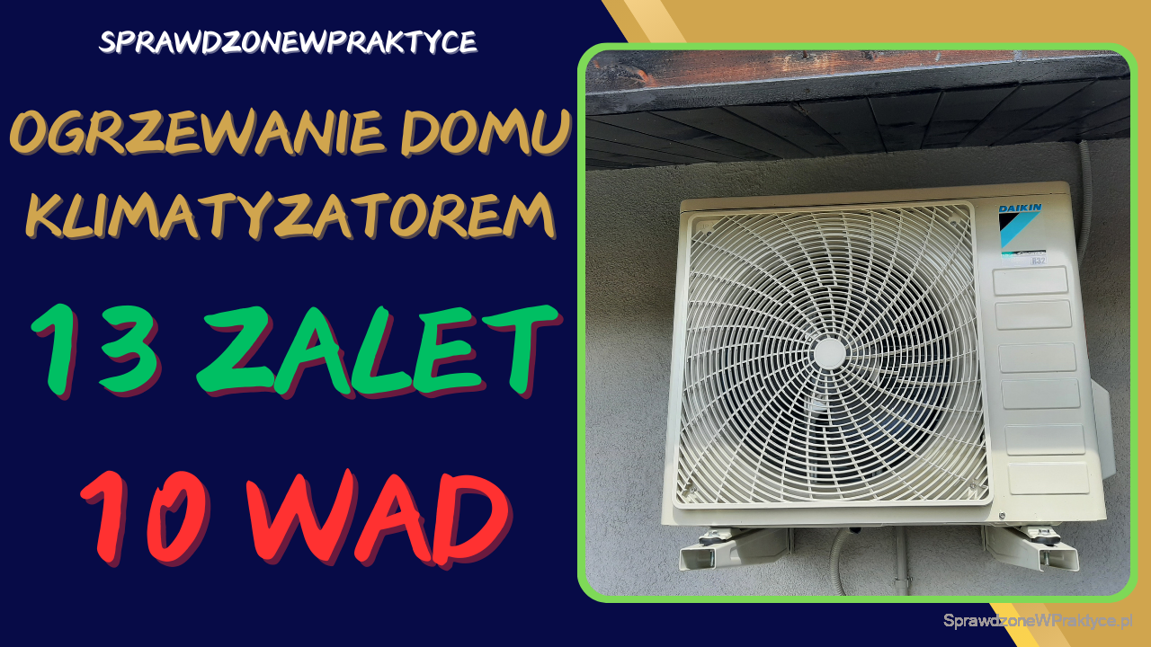 Ogrzewanie klimatyzacją, wady i zalety