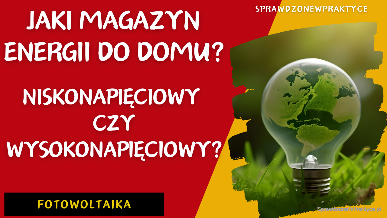 Magazyn energii niskonapięciowy czy wysokonapięciowy